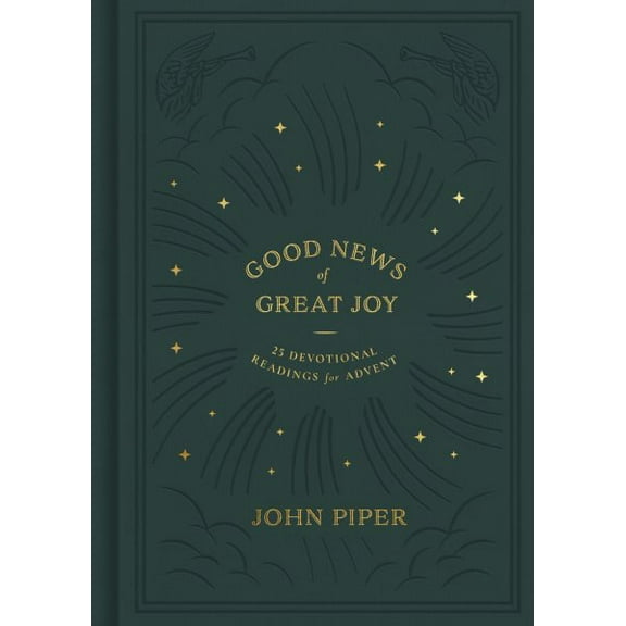 Pre-Owned Good News of Great Joy: 25 Devotional Readings for Advent (Hardcover) 1433573237 9781433573231