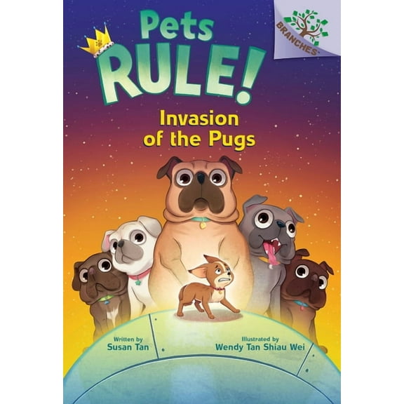 Pets Rule! Invasion of the Pugs: A Branches Book (Pets Rule! #5): Volume 5, (Hardcover)