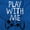 Blue, variant on Play With Me Gamer Funny Nerdy Geeky Zip Hoodie Sweatshirt Men Brisco Brands X