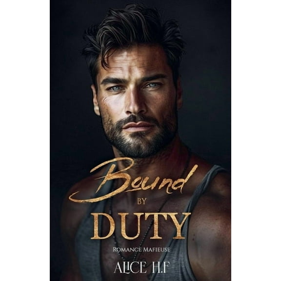 Bound by Duty: Romance Mafieuse, (Paperback)