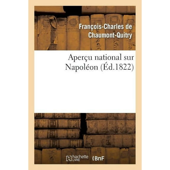 Histoire: Aperçu National Sur Napoléon (Paperback)
