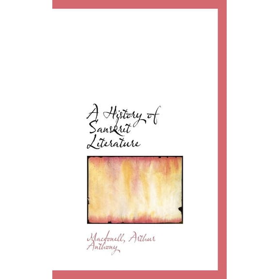A History of Sanskrit Literature (Paperback)