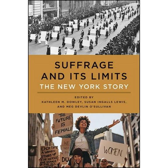 Suffrage and Its Limits: The New York Story, (Paperback)