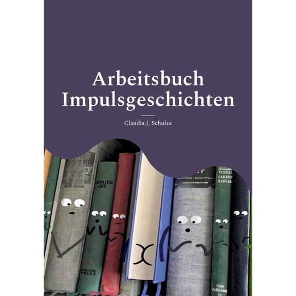 Impulsgeschichten: Bibliotherapie mit Erwachsenen - Kleine Sammlung, (Paperback)