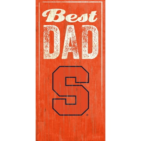 Syracuse Orange 6'' x 12'' Best Dad Sign - No (Best Finish For Outdoor Wood Sign)