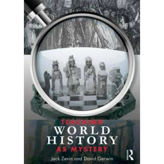 Teaching World History as Mystery, (Paperback)