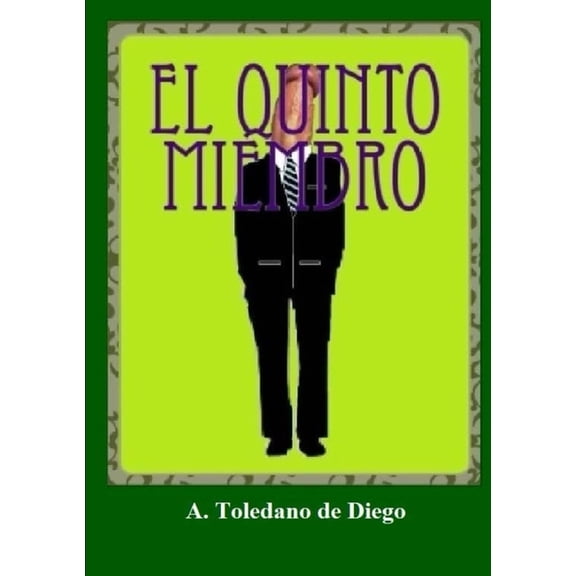 El Quinto Miembro, (Paperback)