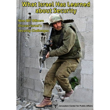 What Israel Has Learned about Security - eBook (Best Way To Learn About Politics)