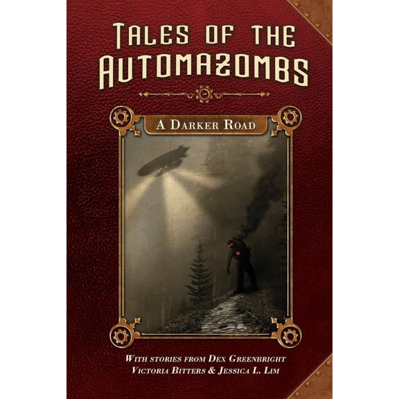 Tales of the Automazombs A Darker Road, (Paperback)