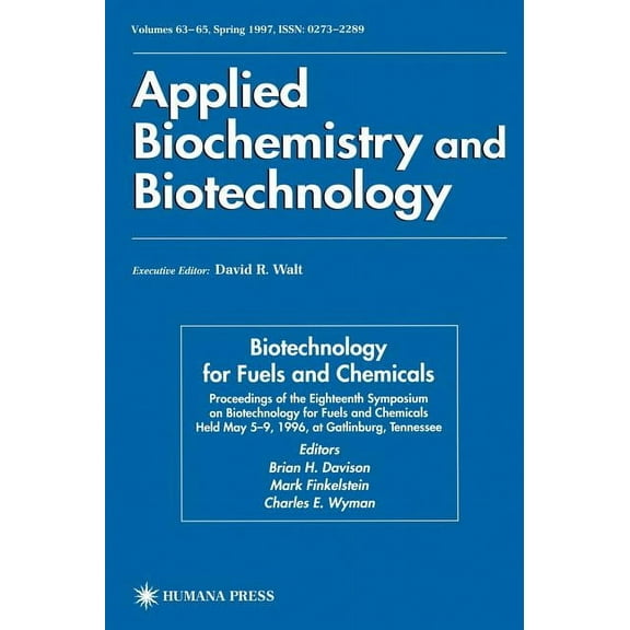 Abab Symposium Biotechnology for Fuels and Chemicals: Proceedings of the Eighteenth Symposium on Biotechnology for Fuels and Chemicals , Book 63, (Hardcover)