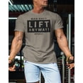 thumbnail image 3 of Gymish Lift Anyway Workout T-Shirt for Men, Funny Gym Shirts, Lifting T-Shirt, Deadlift Tee, Men's Gym Shirt, Workout Tops, Powerlifting & Bodybuilding Tee, 3 of 6