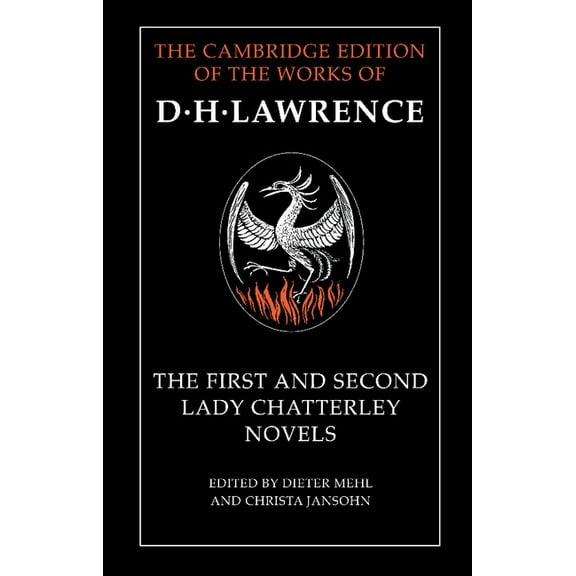Cambridge Edition of the Works of D. H. The First and Second Lady Chatterley Novels, (Hardcover)