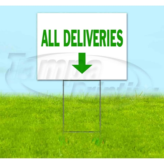 All Deliveries Down (18" x 24") Yard Sign, Includes Metal Step Stake