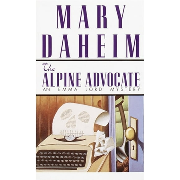 Pre-Owned The Alpine Advocate: An Emma Lord Mystery (Paperback 9780345376725) by Mary Daheim