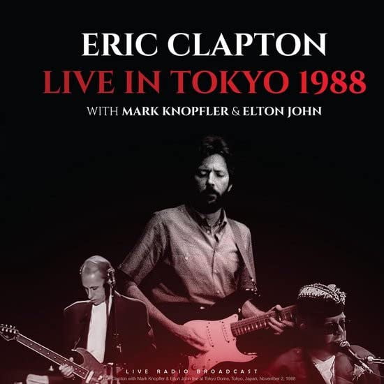 Eric Clapton With Mark Knopfler & Elton John Live in Tokyo