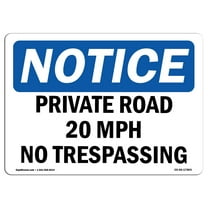 OSHA Notice Sign - Private Road 20 MPH No Trespassing | Decal | Protect Your Business, Construction Site, Warehouse |  Made in the USA