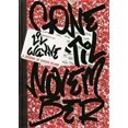 thumbnail image 1 of Gone 'Til November: A Journal of Rikers Island, 1 of 2