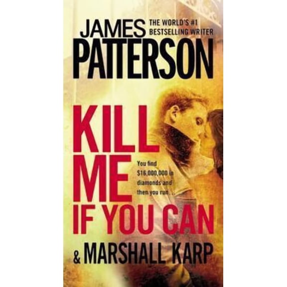 Pre-Owned Kill Me If You Can (Mass Market Paperback) 0446571865 9780446571869