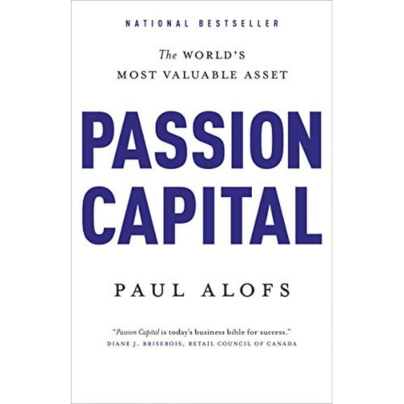 Pre-Owned Passion Capital: The World's Most Valuable Asset (Paperback)