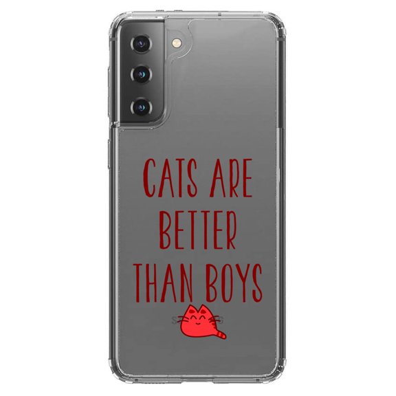 DistinctInk Clear Hybrid Case for Samsung Galaxy S21 Plus (6.7" Screen) - Cats Are Better Than Boys - Lightweight Grip