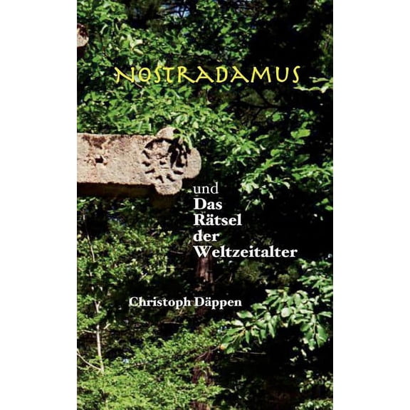 Nostradamus und das RÃ¤tsel der Weltzeitalter, (Paperback)