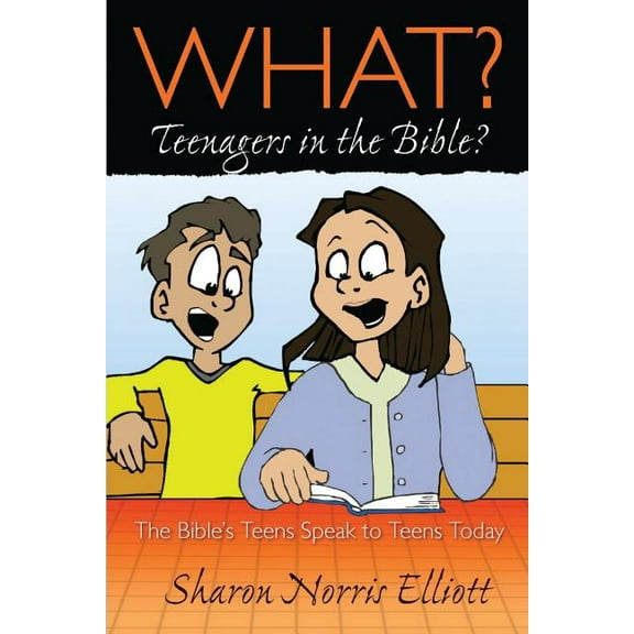 What? Teenagers in the Bible?, (Paperback)
