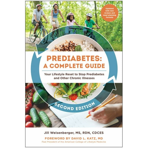 Jill Weisenberger: Prediabetes: a Complete Guide, Second Edition: Your Lifestyle Reset to Stop Prediabetes and Other Chronic Illnesses (Paperback)