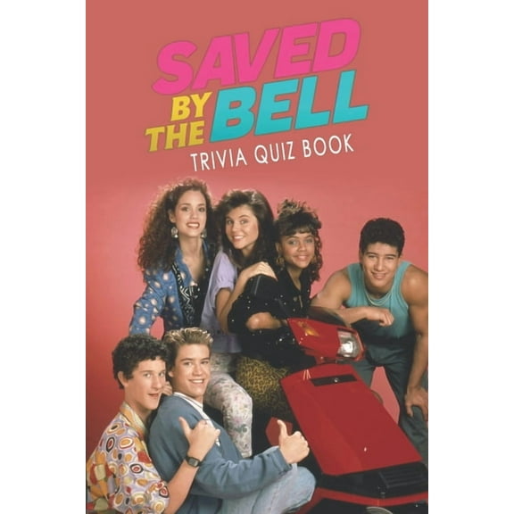 Saved by the Bell: Trivia Quiz Book (Paperback)