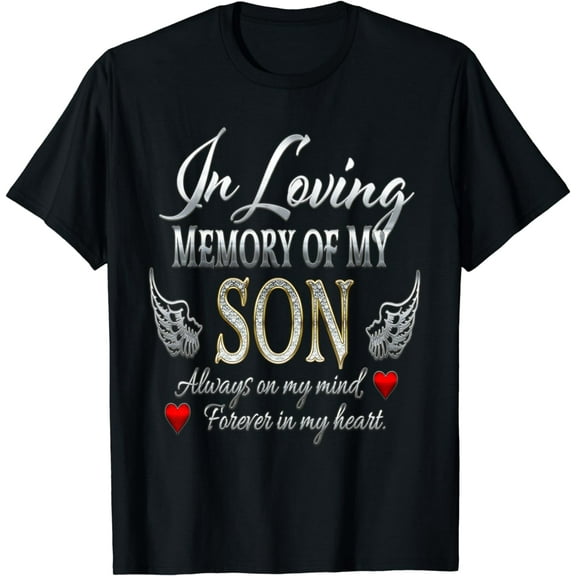 In Loving Memory of My Son Memorial T-Shirt