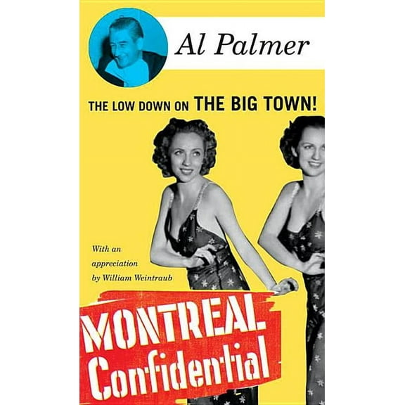 Montreal Confidential : The Low Down on the Big Town (Paperback)