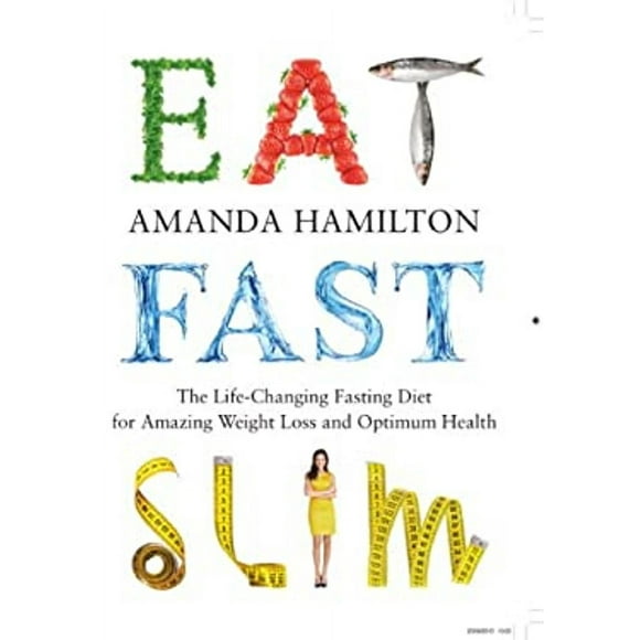 Pre-Owned Eat, Fast, Slim : The Life-Changing Intermittent Fasting Diet for Amazing Weight Loss and Optimum Health (Paperback) 9781848991163
