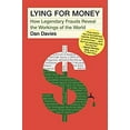 thumbnail image 1 of Pre-Owned Lying for Money: How Legendary Frauds Reveal the Workings of the World (Hardcover) 1982114932 9781982114930, 1 of 1