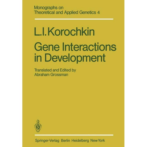 Monographs on Theoretical and Applied Gene Interactions in