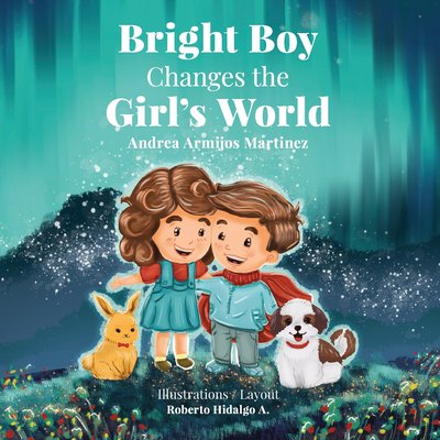Pre-Owned Bright Boy Changes the Girl's World (Paperback) 1792365381 9781792365386