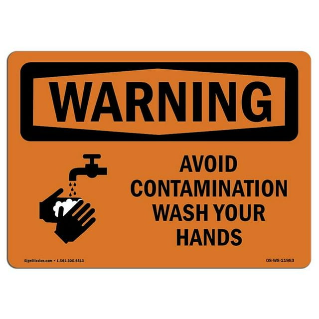 SignMission OS-WS-A-1218-L-11953 12 x 18 in. OSHA Warning Sign - Avoid Contamination Wash Your Hands