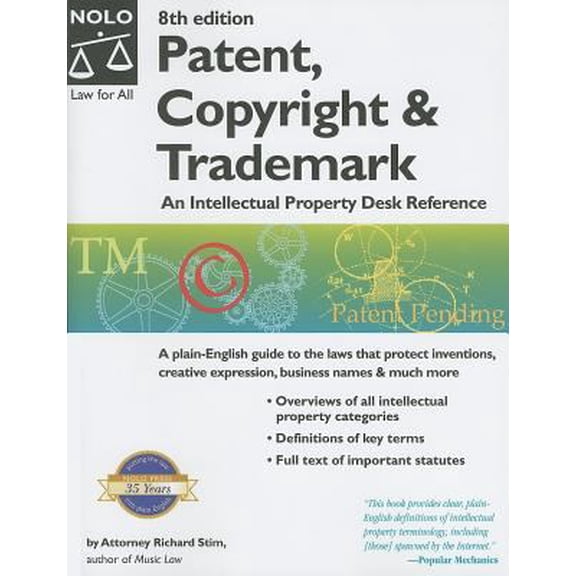 Pre-Owned Patent, Copyright and Trademark: An Intellectual Property Desk Reference (Paperback) 1413301967 9781413301960