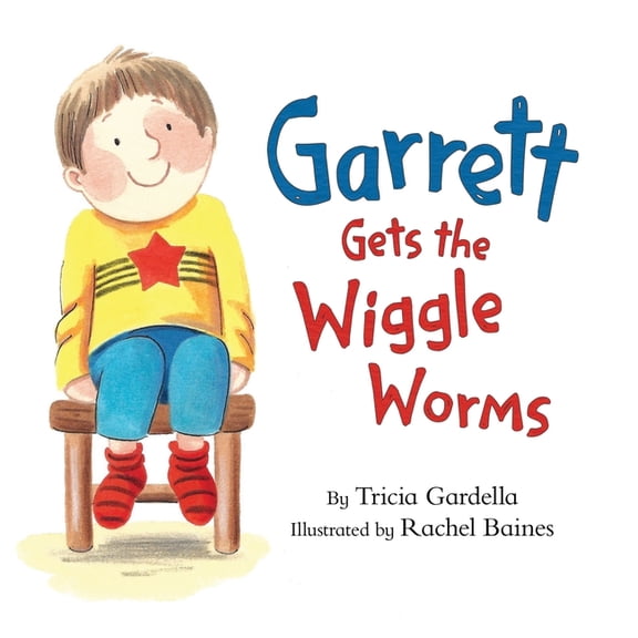 Garrett Gets the Wiggle Worms, (Hardcover)
