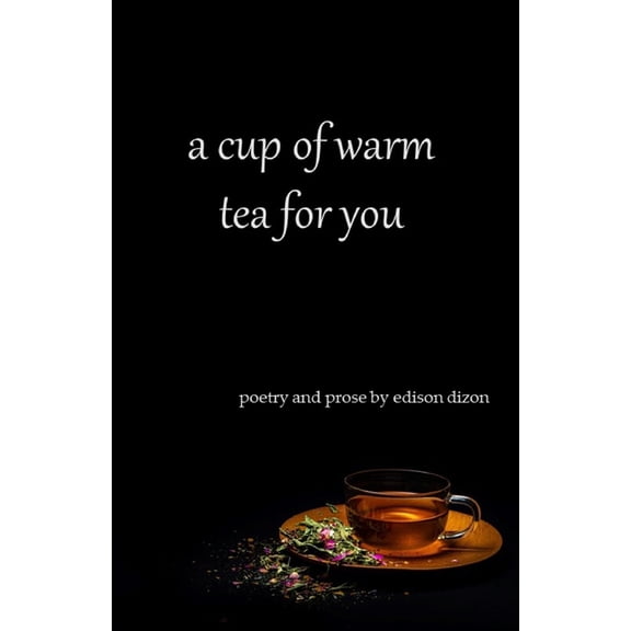 A Cup Of Warm Tea For You (Paperback)