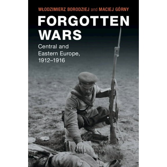 Studies in the Social and Cultural Histo Forgotten Wars, (Paperback)