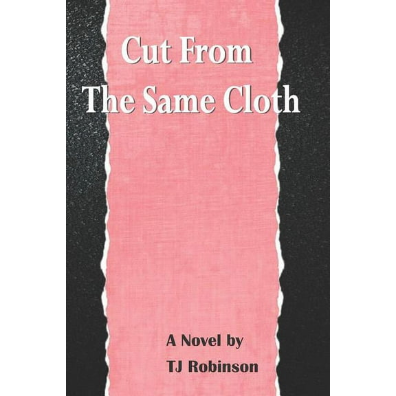 Cut From the Same Cloth (Paperback)