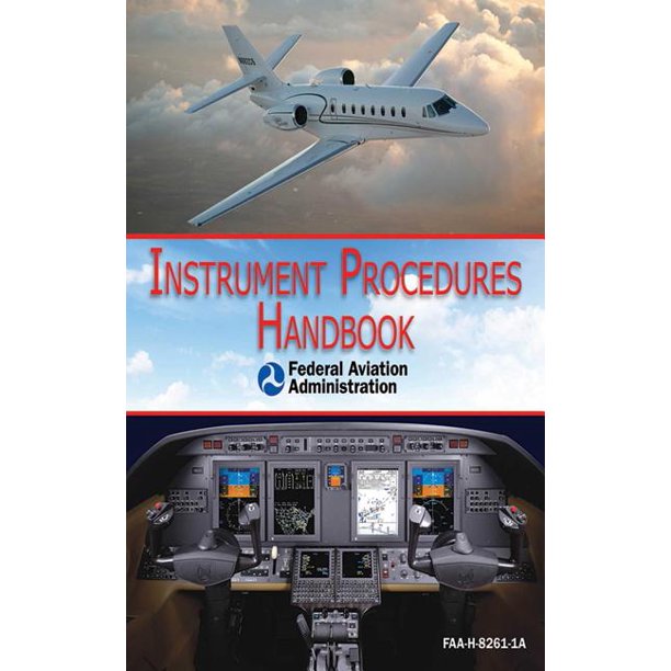 Instrument Procedures Handbook (FAAH82611A)