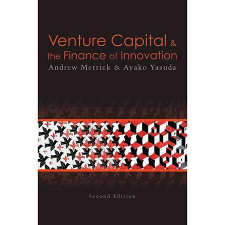 Venture Capital & The Finance of Innovation