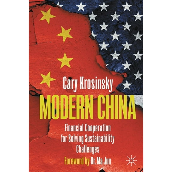 Modern China: Financial Cooperation for Solving Sustainability Challenges, (Paperback)