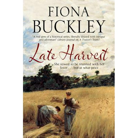 Late Harvest : A Nineteenth-Century Historical