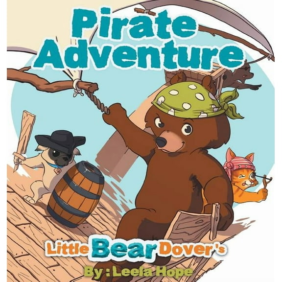 Little Bear Dover's Pirate Adventure, (Hardcover)