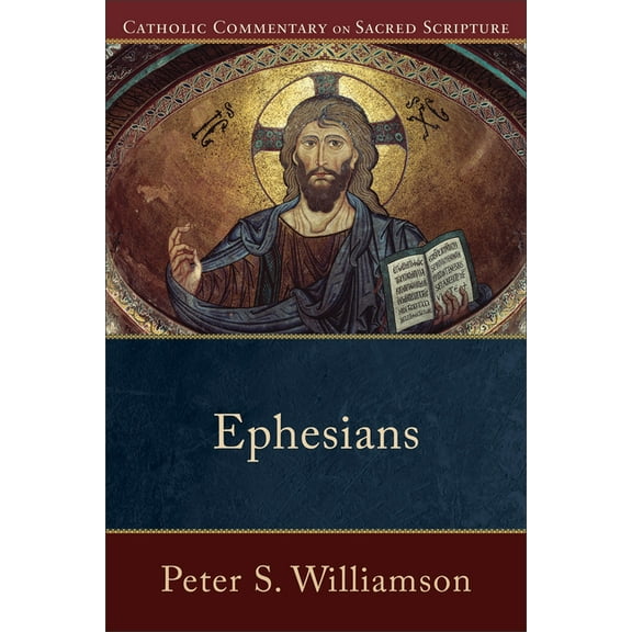 Catholic Commentary on Sacred Scripture Ephesians, (Paperback)