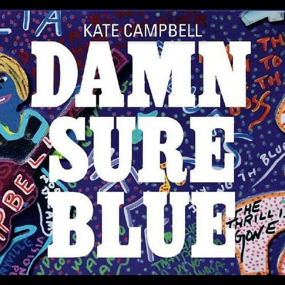 Kate Campbell - Damn Sure Blue - Music & Performance - CD