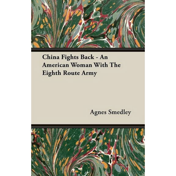 China Fights Back - an American Woman Wi