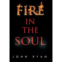 Fire in the Soul (Hardcover)