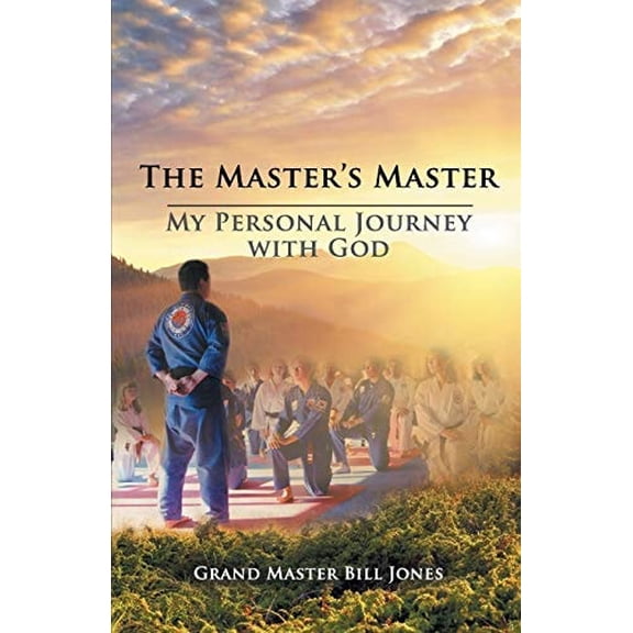 Pre-Owned The Master's Master: My Personal Journey with God (Paperback) 1631320289 9781631320286